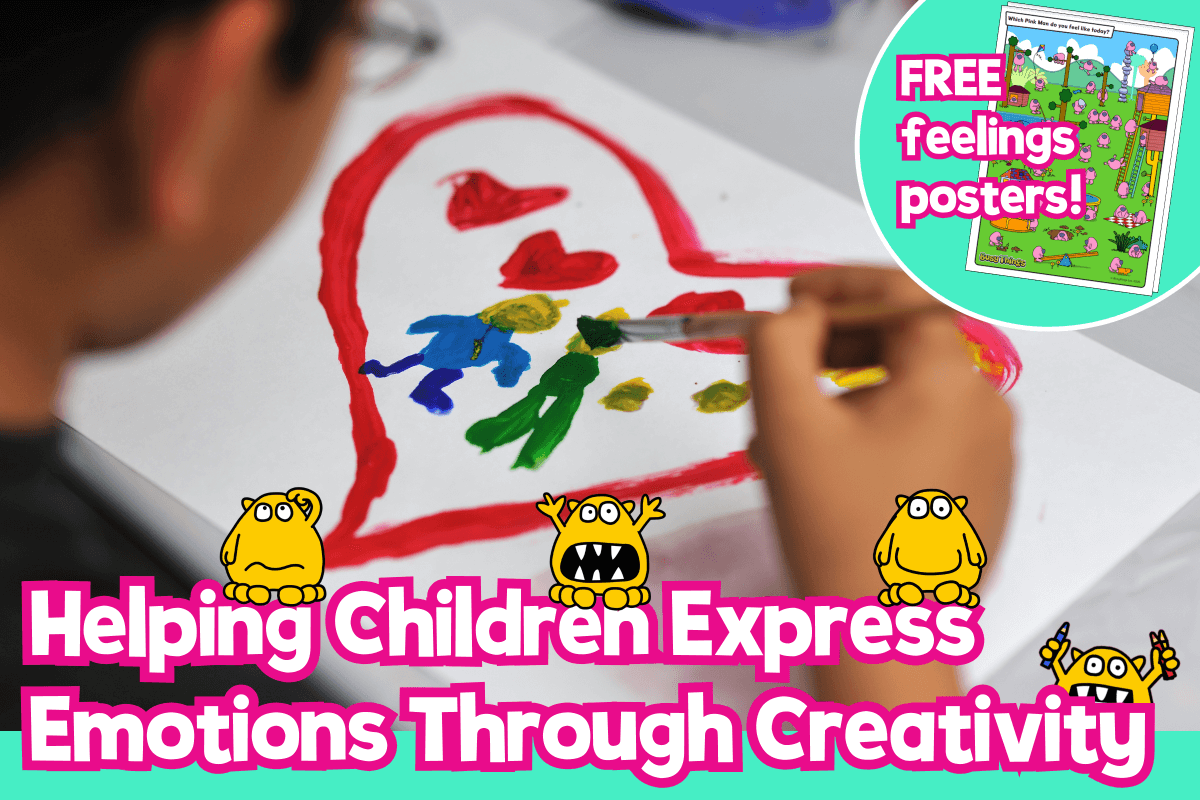 How to Help Children Express Emotions Through Creativity incl. FREE Feelings Poster!